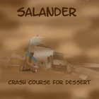 Salander - Crash Course For Dessert