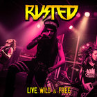 Rusted - Live Wild & Free