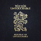 Witten Untouchable - Republic Of Untouchable (Box Set) CD1
