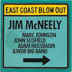 Jim Mcneely - East Coast Blow Out (Feat. Marc Johnson & John Scofield)