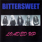 Bittersweet - Loaded Up CD1