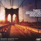 Michael Torke - Three Manhattan Bridges