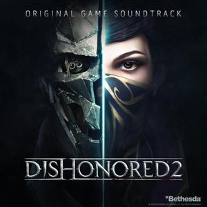 Dishonored 2: Original Game Soundtrack