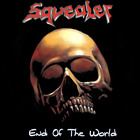 Squealer - End Of The World