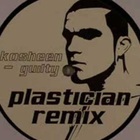 Plastician - Guilty (Plastician Remix) (VLS)