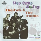 The Cats & The Fiddle - Hep Cats Swing: Complete Recordings Vol. 2 (1941-1946)