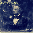 Pretty Please - Father