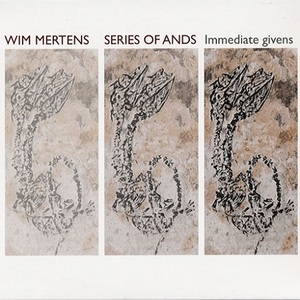 Series Of Ands - Immediate Givens CD2