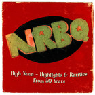 Nrbq - High Noon: A 50-Year Retrospective CD3