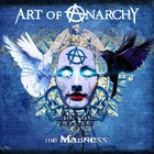 Art Of Anarchy - The Madness