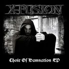 X-Fusion - Choir Of Damnation