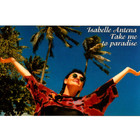 Isabelle Antena - Take Me To Paradise