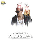 J Alvarez - Rico Suave (CDS)