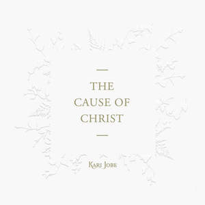 The Cause Of Christ