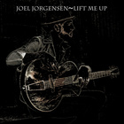 Joel Jorgensen - Lift Me Up (EP)