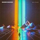 Imagine Dragons - Believer (CDS)