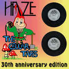 Haze - The Cellar Tapes (30Th Anniversary Edition)