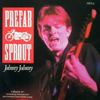 Prefab Sprout - Johnny Johnny (VLS)