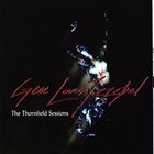 Gene Loves Jezebel - The Thornfield Sessions