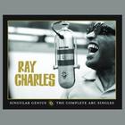 Ray Charles - Singular Genius - The Complete Abc Singles CD1