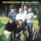 The Irish Rovers - The Boys Of Belfast: A Collection Of Irish Favorites