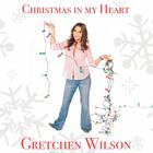 Gretchen Wilson - Christmas In My Heart