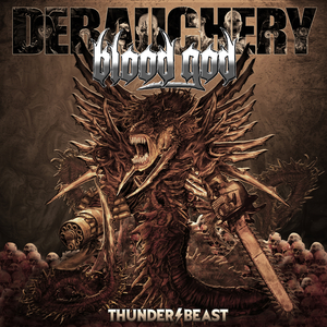 Debauchery Vs. Blood God - Thunderbeast: Monster Voise CD1