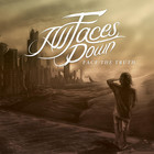All Faces Down - Face The Truth