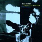 Mark Murphy - The Latin Porter (Feat. Tom Harrell)