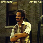 Jay Hoggard - Days Like These (Vinyl)