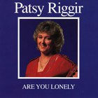 Patsy Riggir - Are You Lonely (Vinyl)