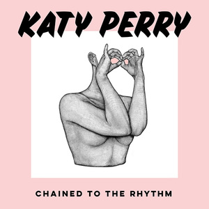 Chained To The Rhythm (CDS)