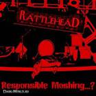Rattlehead - Responsible Moshing?