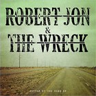 Robert Jon & The Wreck - Rhythm Of The Road (EP)