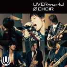 UVERworld - Ø Choir