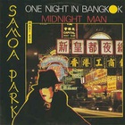 Samoa Park - One Night In Bangkok Medley With Midnight Man (VLS)
