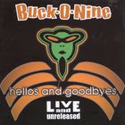 Buck-O-Nine - Hellos & Goodbyes