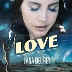 Lana Del Rey - Love (CDS)