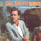 Cal Smith - It Takes Me All Night Long (Vinyl)