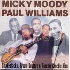 Micky Moody - Smokestacks, Broom Dusters & Hoochie Coochie Men (With Paul Williams)