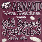 Armand Van Helden - Old School Junkies Parts