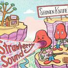 Shonen Knife - Strawberry Sound