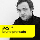 Bruno Pronsato - Ra.222 (Podcast)
