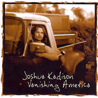 Joshua Kadison - Vanishing America