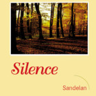 Sandelan - Silence
