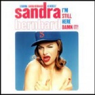 Sandra Bernhard - I'm Still Here Damn It