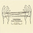Vespero - Cello Liventures (In Memory Of Vladimir Belov)