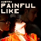 Austra - Painful Like (CDS)