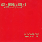 Carter The Unstoppable Sex Machine - Bloodsport For All (CDS)