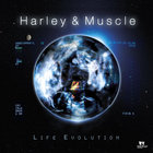 Harley & Muscle - Life Evolution CD1